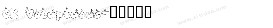 CK Voluptuous字体转换